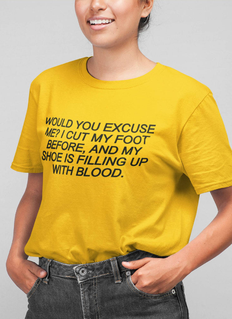 WOULD YOU EXCUSE ME?
