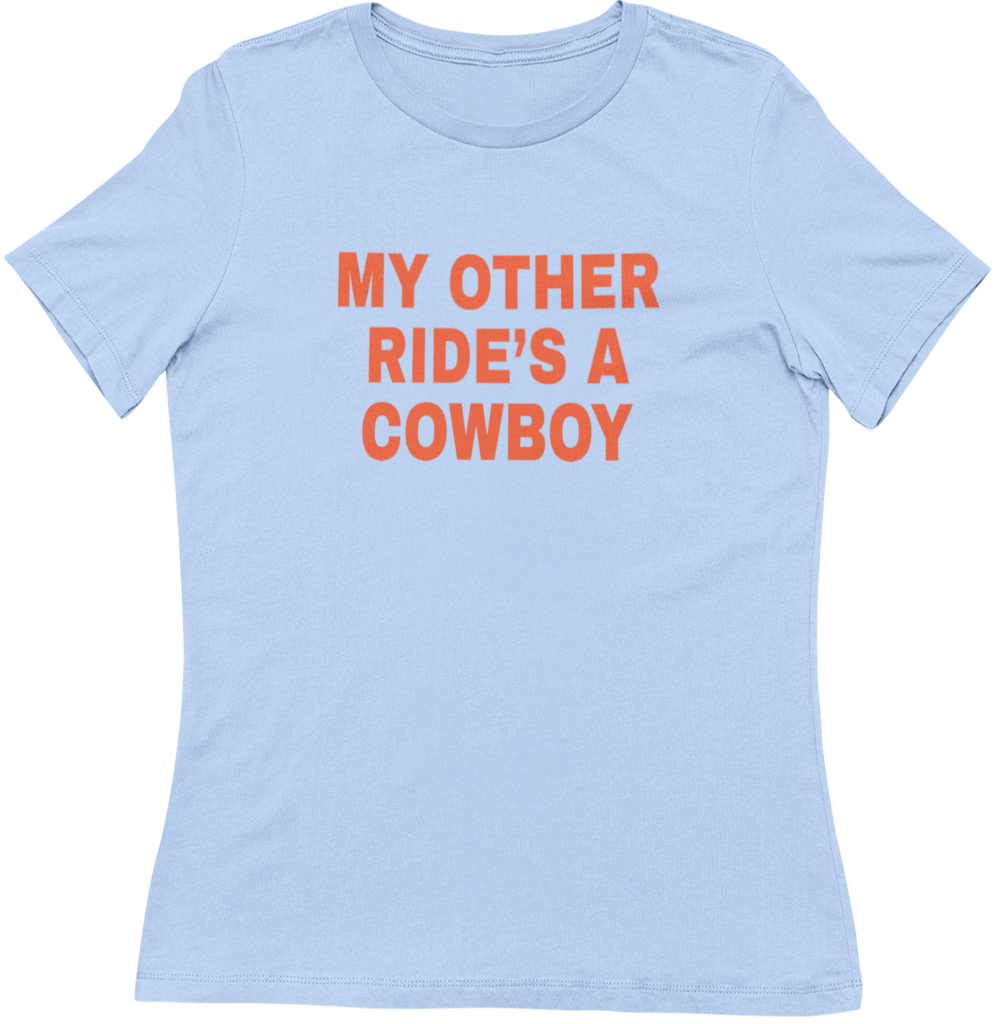 MY OTHER RIDE'S A COWBOY