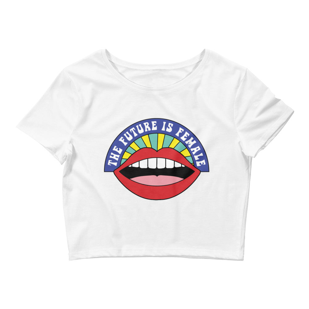 The Future Is Female Women's Crop Top